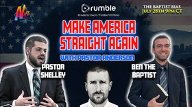 Make America Straight Again 2.0 - with Pastor Steven Anderson | The Baptist Bias episode artwork