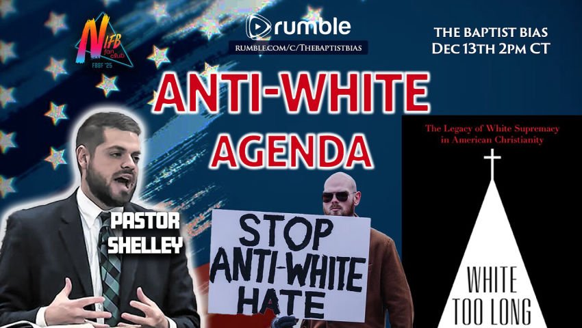 Anti-White Agenda | Who are the smartest people? - Pastor Jonathan Shelley | The Baptist Bias episode artwork